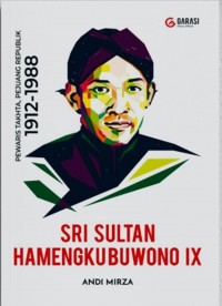 Image of Sri Sultan Hamengkubuwono IX : Pewaris tahta, Pejuang Republik